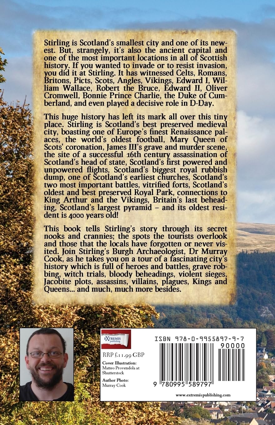 Digging into Stirling's Past - Uncovering The Secrets of Scotland's Smallest City