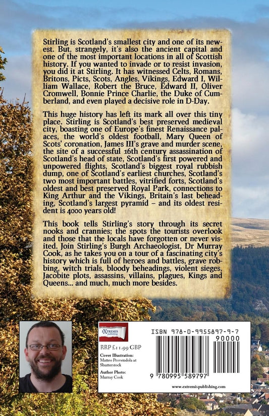 Digging into Stirling's Past - Uncovering The Secrets of Scotland's Smallest City