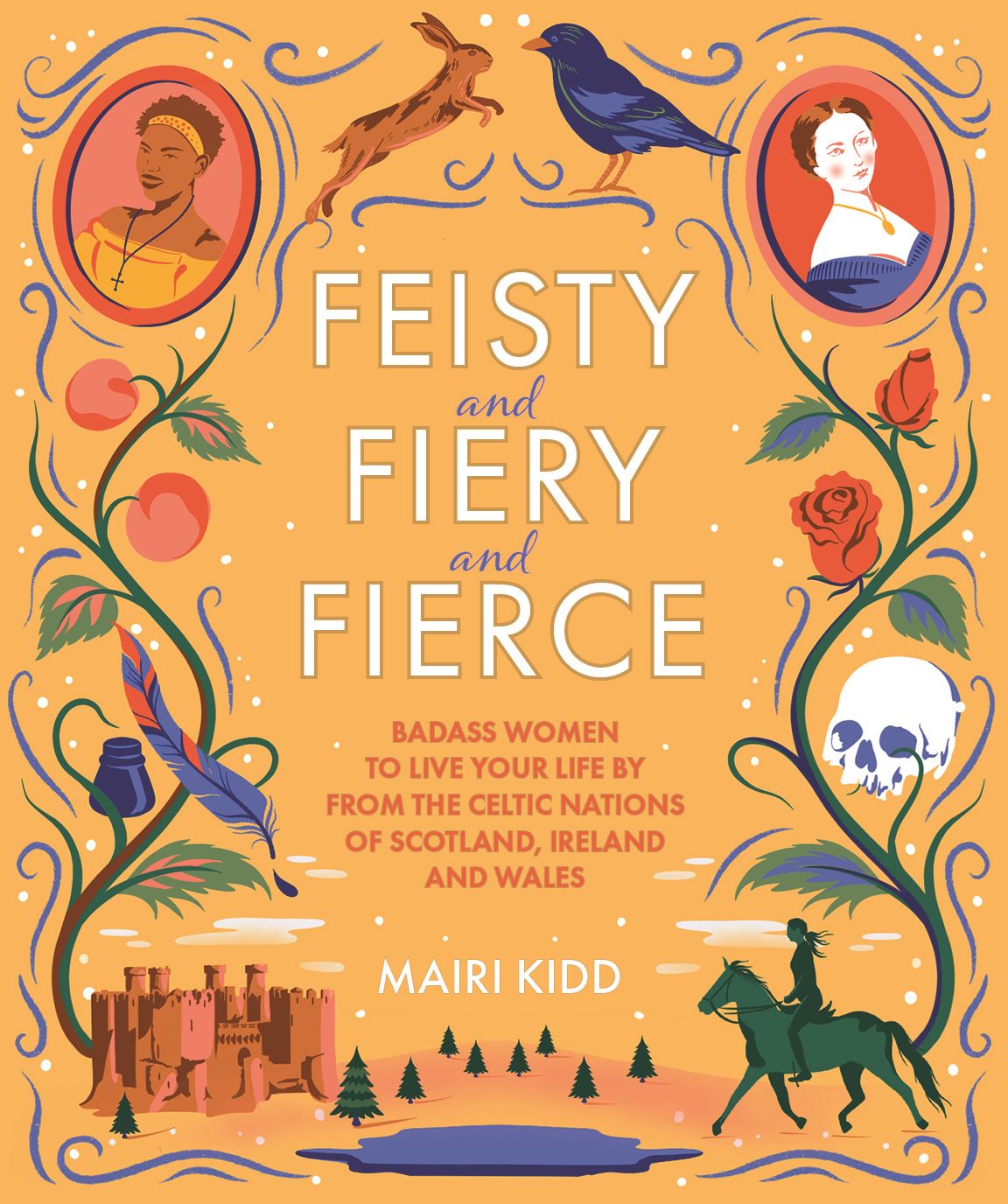 Feisty, Fiery, and Fierce (Badass Celtic Women)