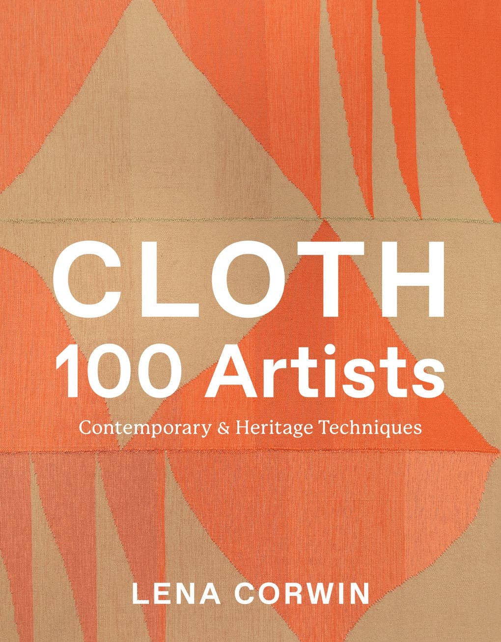 Cloth 100 Artists - Contemporary & Heritage Techniques
