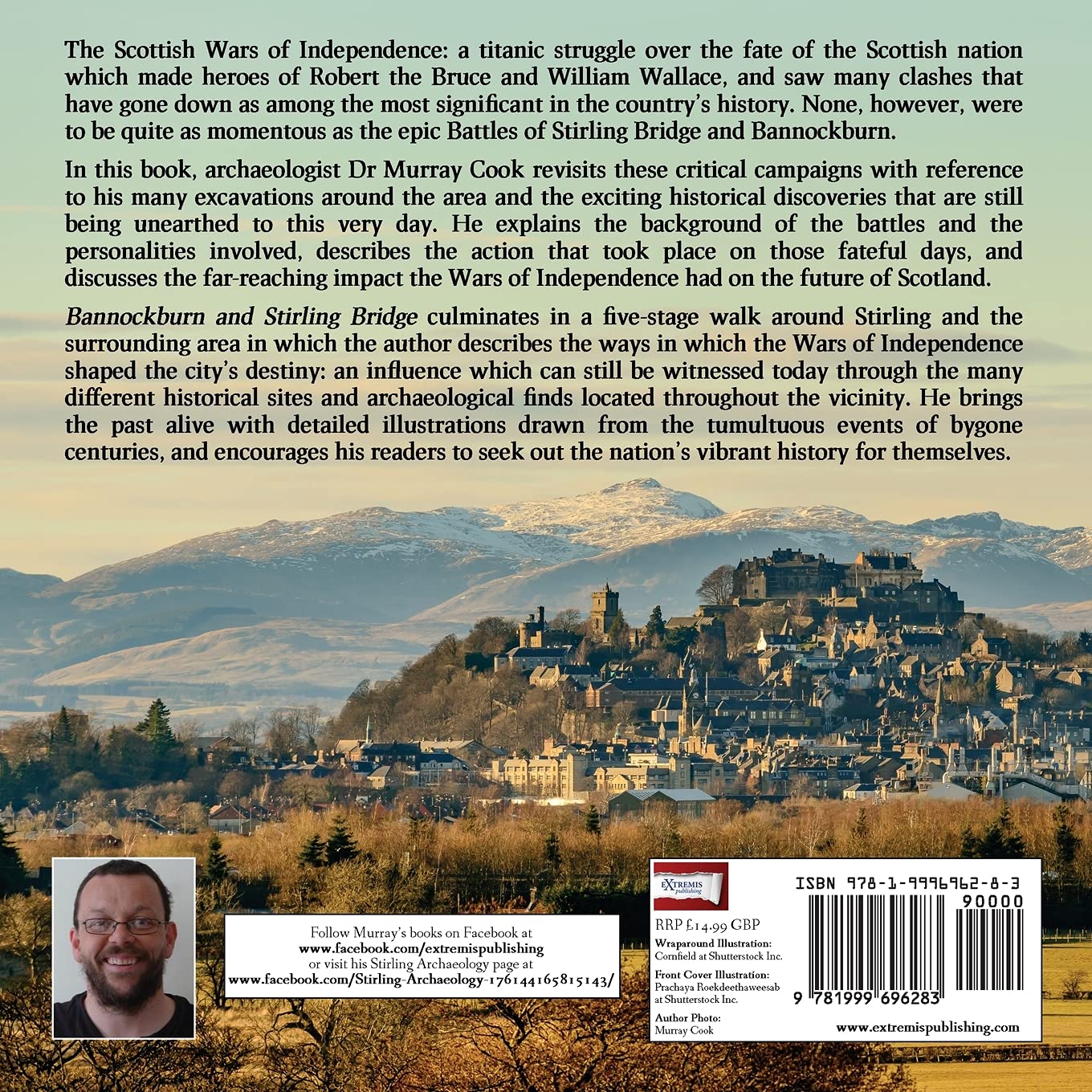 Bannockburn and Stirling Bridge: Exploring Scotland's Two Greatest Battles