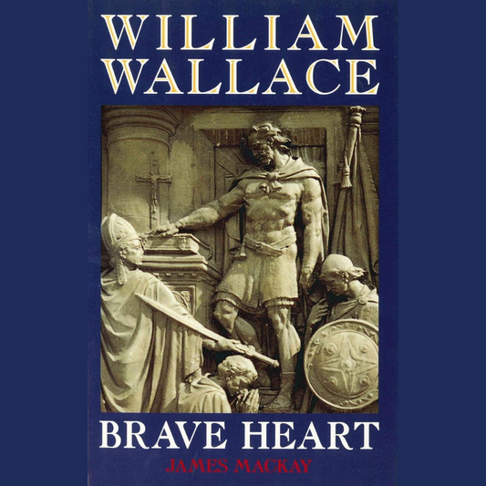William Wallace Braveheart